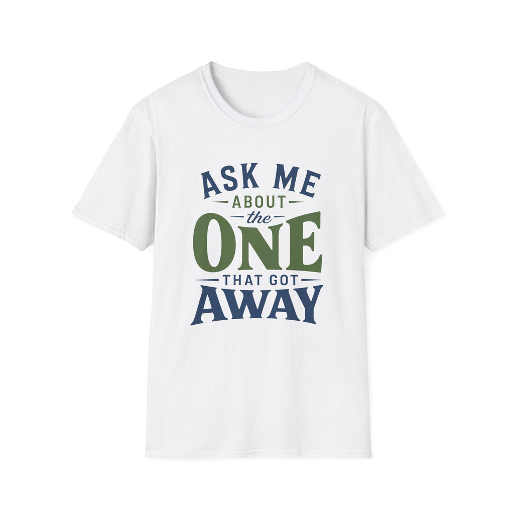 One That Got Away T-Shirt