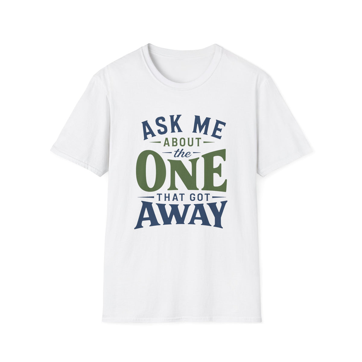 One That Got Away T-Shirt