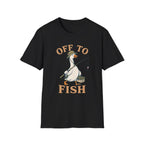 Off To Fish T-Shirt